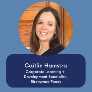 Caitlin Hamstra, Birchwood Foods